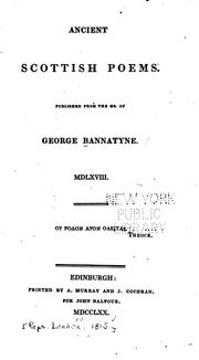 Cover of: Ancient Scottish poems.: Pub. from the ms. of George Bannatyne, 1568 ...