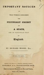 Cover of: Important notices of that which concerns the pecuniary credit of a state by Richard Moore