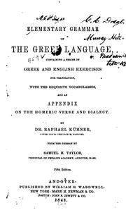 Cover of: An elementary grammar of the Greek language by Raphael Kühner, Raphael Kühner