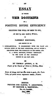 Cover of: essay in which the doctrine of a positive divine efficiency exciting the will of men to sin