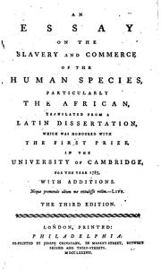 Cover of: An essay on the slavery and commerce of the human species, particularly the African by Thomas Clarkson