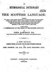 Cover of: An etymological dictionary of the Scottish language. by John Jamieson
