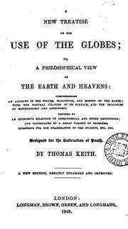 Cover of: new treatise on the use of the globes, or, A philosophical view of the earth and heavens ....