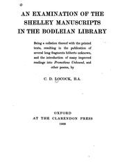 An examination of the Shelley manuscripts in the Bodleian library by C. D. Locock