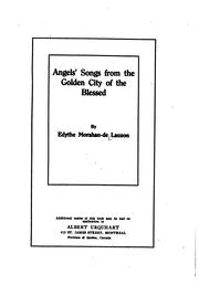 Cover of: Angels' songs from the golden city of the blessed by Edythe Morahan de Lauzon