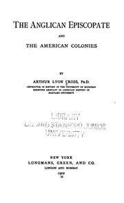 Cover of: The Anglican episcopate and the American Colonies. by Arthur Lyon Cross