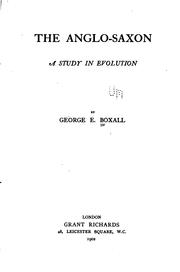 Cover of: The Anglo-Saxon by George Eedes Boxall