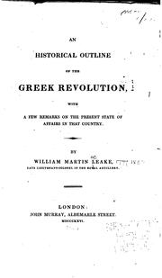 Cover of: historical outline of the Greek revolution | William Martin Leake