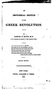 Cover of: An historical sketch of the Greek revolution. by Samuel Gridley Howe