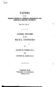 Cover of: Animal figures in the Maya codices by Alfred M. Tozzer