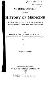 Cover of: An introduction to the history of medicine: with medical chronology bibliographic data and test questions