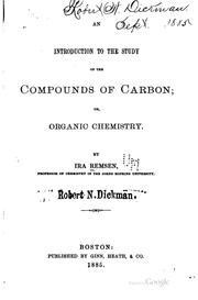 Cover of: introduction to the study of the compounds of carbon: or, Organic chemistry