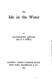 Cover of: An isle in the water. by Katharine Tynan