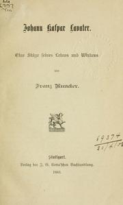 Cover of: Johann Kaspar Lavater: eine Skizze seines Lebens und Wirkens.