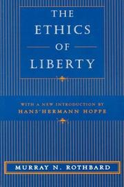 Cover of: The Ethics of Liberty by Murray N. Rothbard, Hans-Hermann Hoppe