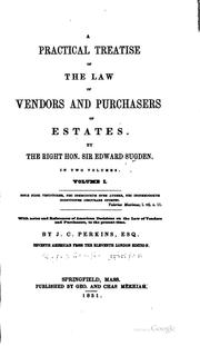 Cover of: A practical treatise of the law of vendors and purchasers of estates. by Edward Burtenshaw Sugden