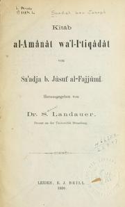 Cover of: Kitâb al-Amânât wa'l-I'tiqâdât by Saʻadia ben Joseph