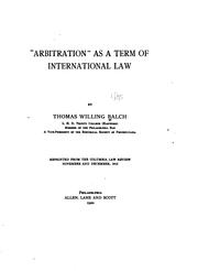 "Arbitration" as a term of international law by Balch, Thomas Willing