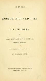 Cover of: Letters of Doctor Richard Hill and his children; or, the history of a family as told by themselves.