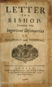 Cover of: A letter to a bishop concerning some important discoveries in philosophy and theology. by Forbes, Duncan