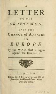 Cover of: A letter to the Craftsmen upon the change of affairs in Europe: by the war that is begun against the emperour.