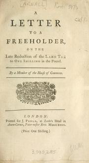 Cover of: letter to a freeholder on the late reduction of the land tax to one shilling in the pound