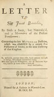 Cover of: A letter to Sir J- B--, by birth a Swede but naturaliz'd and a M--r of the present P----t by William Benson