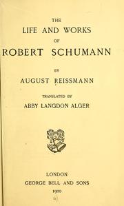 Cover of: life and works of Robert Schumann.