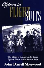 Cover of: Officers in Flight Suits: The Story of American Air Force Fighter Pilots in the Korean War