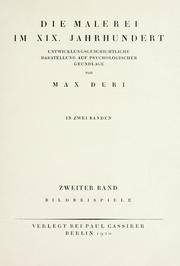 Cover of: Die Malerei im XIX. Jahrhundert: entwicklungsgeschichtliche Darstellung auf psychologischer Grundlage