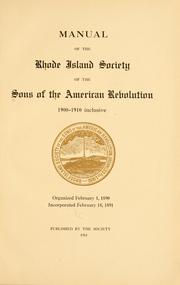 Cover of: Manual of the Rhode Island society of the Sons of the American revolution, 1900-1910, inclusive by Sons of the American revolution. Rhode Island society.