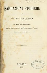 Cover of: Narrazioni storiche.: Con molti documenti inediti relativi alla guerra dell' indipendeza d'Italia.