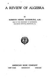 Cover of: A review of algebra by Romeyn Henry Rivenburg