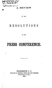 Cover of: A Review of the resolutions of the press conference. by 