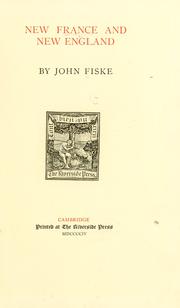 Cover of: New France and New England by John Fiske