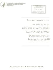 Cover of: Replanteamiento de las prácticas de bienestar infantil según la ley ASFA de 1997 (Adoption and Safe Families Act of 1997).