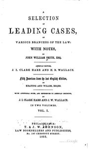 Cover of: selection of leading cases, on various branches of the law: with notes