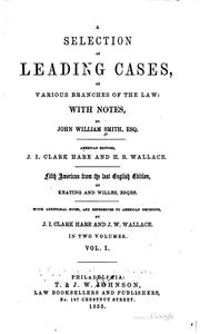 Cover of A selection of leading cases, on various branches of the law: with notes