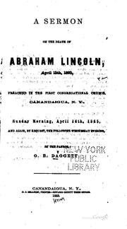 Cover of: sermon on the death of Abraham Lincoln, April 15th, 1865, preached in the First Congregational church, Canandaigua, N. Y. ...: April 16th, 1865, and again