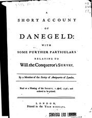 Cover of: A short account of danegeld: with some further particulars relating to Will. the Conqueror's survey.