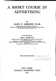 Cover of: A short course in advertising by Osborn, Alex F.