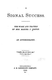 Cover of: signal success.: The work and travels of Mrs. Martha J. Coston.