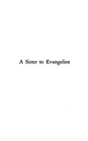 Cover of: sister to Evangeline: being the story of Yvonne de Lamourie, and how she went into exile with the villagers of Grand Pré