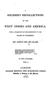 Cover of: A soldier's recollections of the West Indies and America by Thomas Staunton St. Clair