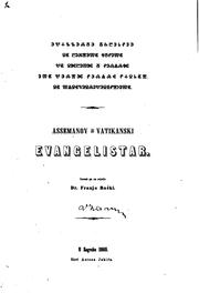 Cover of: Assemanov, ili, Vatikanski evangelistar by iznesè ga na svjetlo Franjo Rački.