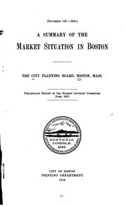 Cover of: A summary of the market situation in Boston. by Boston (Mass.). City Planning Board.