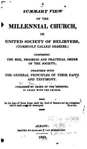 Cover of: A summary view of the Millennial Church, or United Society of Believers (commonly called Shakers) | 