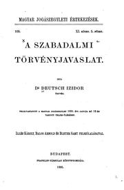 Cover of: A szabadalmi törvényjavaslat. by Izidor Deutsch