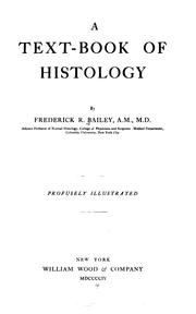 Text-book of histology by Frederick R. Bailey