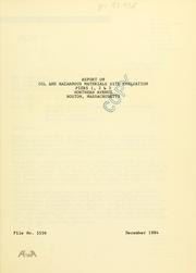 Cover of: Report on old and hazardous materials site evaluation, piers 1, 2 and 3, northern avenue, Boston, Massachusetts.